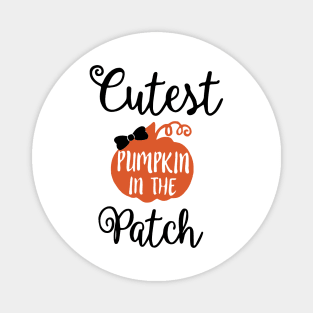 Cutest pumpkin in the patch Magnet